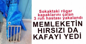 RÖGAR KAPAĞI HIRSIZLARI YAKALANDI
