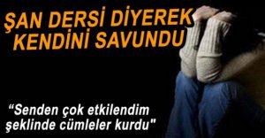 ŞAN DERSİ ALDIĞI HOCASINDAN DAVACI OLDU