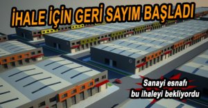 SANAYİ SİTESİ İHALEYE ÇIKIYOR