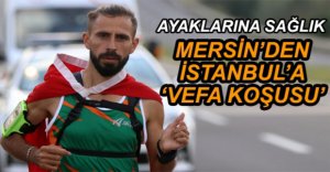 ŞEHİTLERE VEFA İÇİN KOŞUYOR