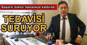 SEVİLEN BEYİN CERRAHI HASTANEYE KALDIRILDI