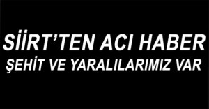 SİİRT'TE HAİN SALDIRI
