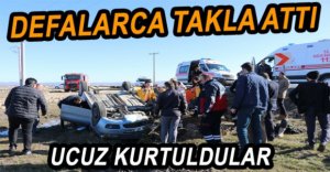 TAKLA ATAN ARAÇTAN SAĞ KURTULDULAR