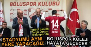 TANJU ÖZCAN BOLUSPOR'DA...