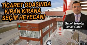 TİCARET ODASINDA SEÇİM HEYECANI