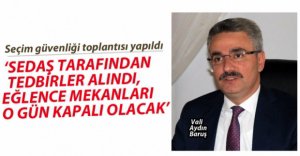 VALİ SEÇİM GÜVENLİĞİ TOPLANTISI YAPTI