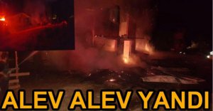 YAYLA EVİ ALEV ALEV YANDI