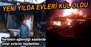 YENİ YILDA EVSİZ KALDILAR
