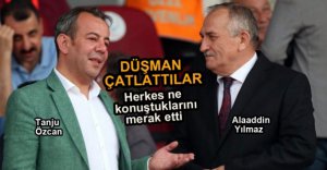 YILMAZ VE ÖZCAN'IN MERAK EDİLEN SOHBETİ