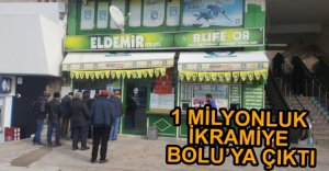 1 MİLYONLUK İKRAMİYE BOLU'YA ÇIKTI