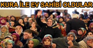 107 KİŞİ EV SAHİBİ OLDU