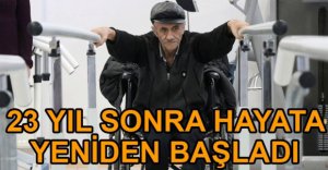 23 YIL SONRA HAYATA GERİ DÖNDÜ