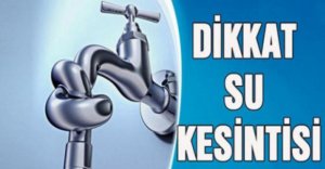 3 MAHALLEDE SU KESİNTİSİ
