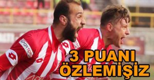 3 PUANI ÖZLEMİŞİZ....