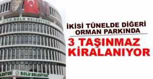3 TAŞINMAZ KİRALANIYOR...