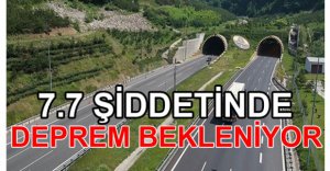 7 ŞİDDETİNİN ÜZERİNDE DEPREM BEKLENİYOR