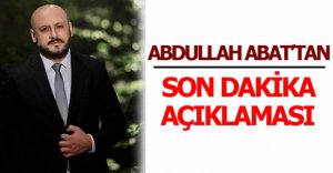 ABAT'TAN SON DAKİKA AÇIKLAMASI