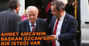 AHMET BAYSAL'IN ÖZCAN'DAN BİR İSTEĞİ VAR...