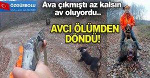 AVCI ÖLÜMDEN DÖNDÜ