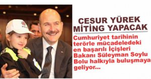 BAKAN SOYLU BOLU'YA GELİYOR