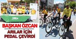 BAŞKAN ÖZCAN ARILAR İÇİN PEDAL ÇEVİRDİ