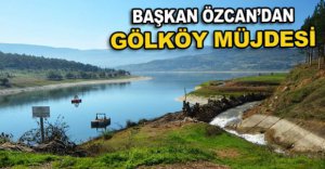 BAŞKAN ÖZCAN'DAN GÖLKÖY MÜJDESİ