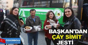 BAŞKAN'DAN ÇAY SİMİT JESTİ