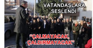 BELEDİYE BAŞKANI HALKINA HİZMET ÜRETMELİ