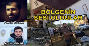 BÖLGENİN SESİ OLDULAR