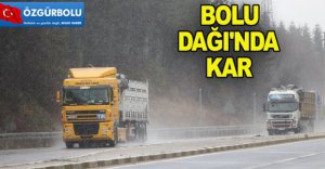 BOLU DAĞI'NDA KAR YAĞIŞI BAŞLADI