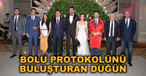BOLU PROTOKOLÜNÜ BULUŞTURAN DÜĞÜN
