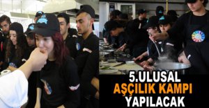 BOLU'DA 5. ULUSAL AŞÇILIK KAMPI YAPILACAK