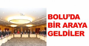 BOLU’DA BİR ARAYA GELDİLER