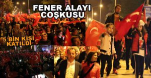 BOLU'DA FENER ALAYI COŞKUSU