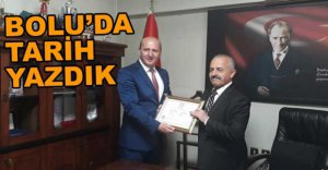 "BOLU'DA TARİH YAZDIK"