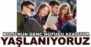 BOLU'NUN GENÇ NÜFUSU AZALIYOR