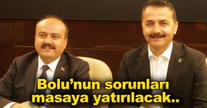 BOLU'NUN SORUNLARI MASAYA YATIRILACAK