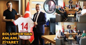 BOLUSPOR'DAN ANLAMLI ZİYARET