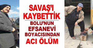 BOYACI SAVAŞ'IN YÜREK DAĞLAYAN ÖLÜMÜ..