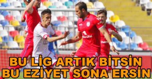 BU SEZON BİTSE DE KURTULSAK...