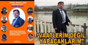 "BUNLAR BİZİM VAATLERİMİZ DEĞİL YAPACAKLARIMIZ"
