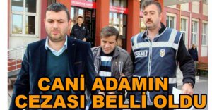 CANİ KOCANIN CEZASI BELLİ OLDU