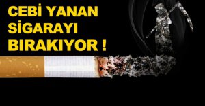 CEBİ YANAN SİGARAYI BIRAKIYOR