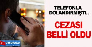 DOLANDIRICININ CEZASI BELLİ OLDU