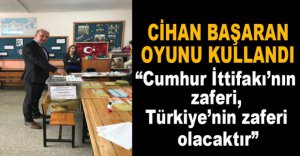 CİHAN BAŞARAN OYUNU KULLANDI