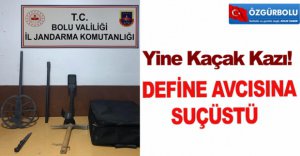 DEFİNE AVCISINA SUÇÜSTÜ
