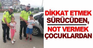DİKKAT SÜRÜCÜDEN, NOTLAR ÇOCUKLARDAN