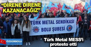 “DİRENE DİRENE KAZANACAĞIZ”