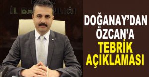 DOĞANAY'DAN TEBRİK AÇIKLAMASI