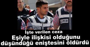 ENİŞTE KATİLİNE 18 YIL HAPİS